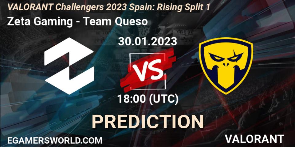 Zeta Gaming contre Team Queso : prédiction de match. 30.01.23. VALORANT, VALORANT Challengers 2023 Spain: Rising Split 1