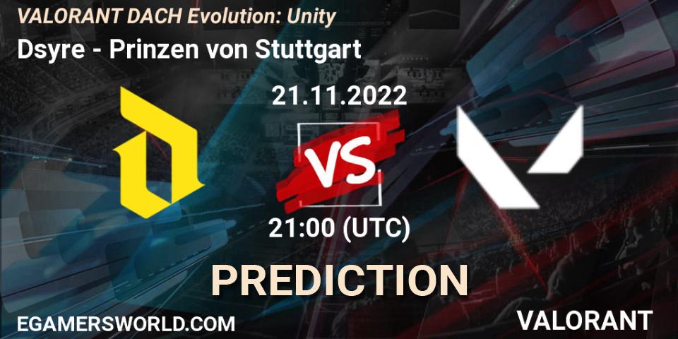 Dsyre contre Prinzen von Stuttgart : prédiction de match. 21.11.2022 at 21:00. VALORANT, VALORANT DACH Evolution: Unity