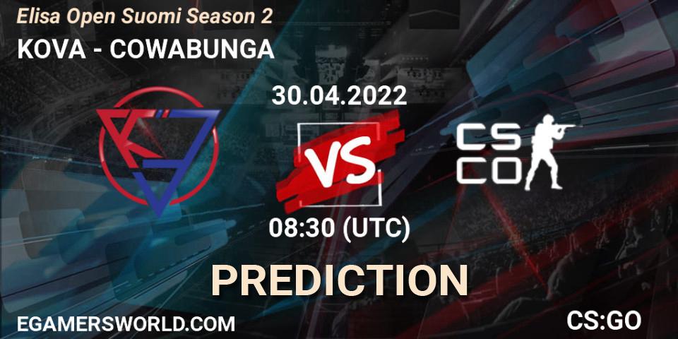 KOVA contre COWABUNGA : prédiction de match. 30.04.2022 at 08:30. Counter-Strike (CS2), Elisa Open Suomi Season 2