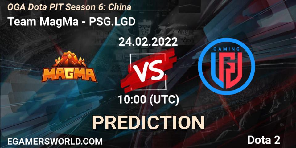 Team MagMa contre PSG.LGD : prédiction de match. 24.02.2022 at 10:01. Dota 2, OGA Dota PIT Season 6: China