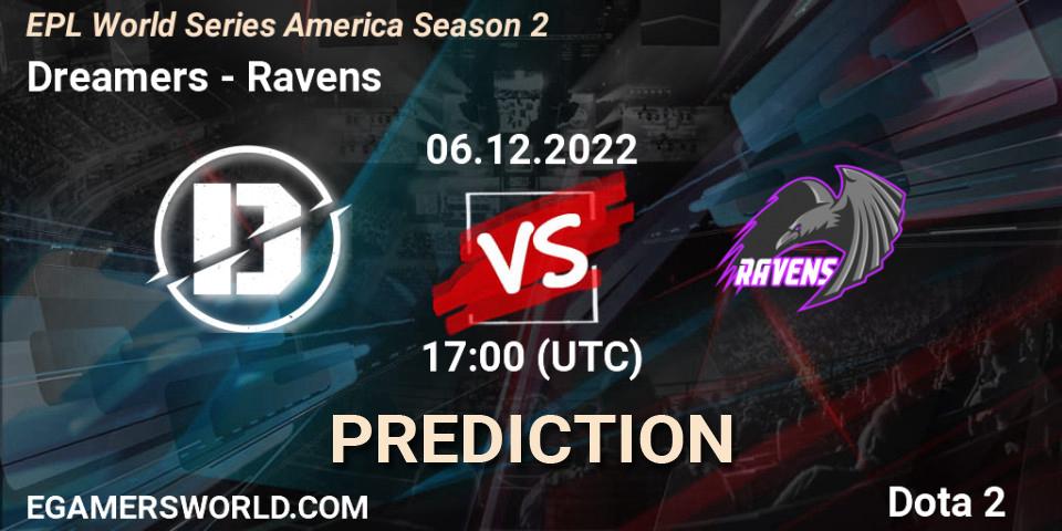 Dreamers contre Ravens : prédiction de match. 06.12.22. Dota 2, EPL World Series America Season 2