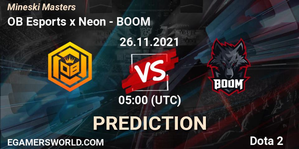 OB Esports x Neon contre BOOM : prédiction de match. 26.11.2021 at 10:58. Dota 2, Mineski Masters