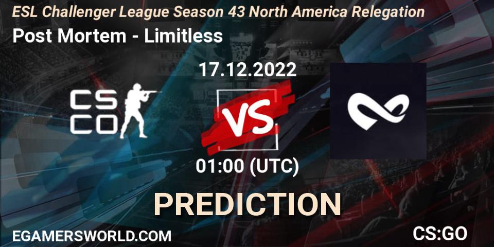 Post Mortem contre Limitless : prédiction de match. 17.12.2022 at 01:00. Counter-Strike (CS2), ESL Challenger League Season 43 North America Relegation