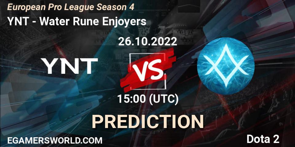 YNT contre Water Rune Enjoyers : prédiction de match. 26.10.2022 at 15:05. Dota 2, European Pro League Season 4