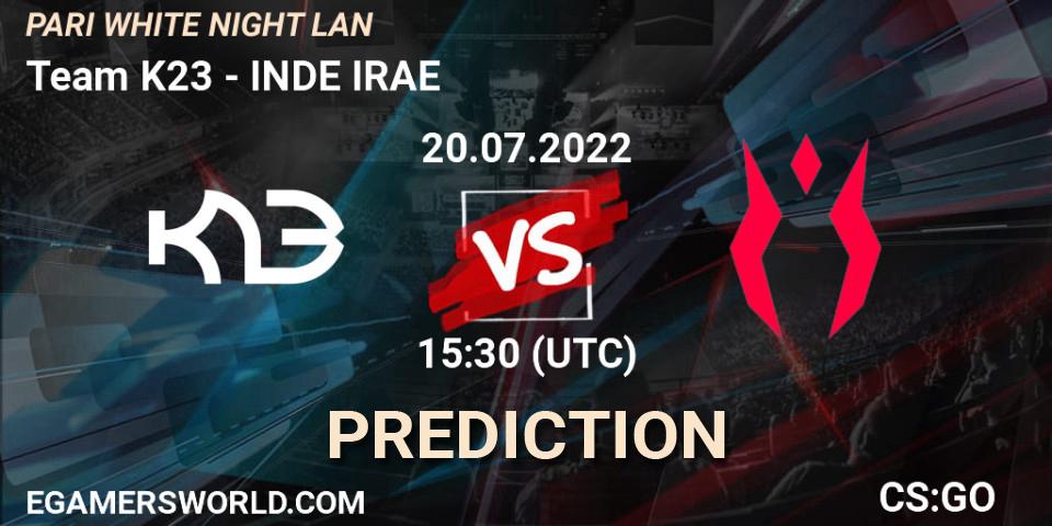 Team K23 contre INDE IRAE : prédiction de match. 20.07.2022 at 16:15. Counter-Strike (CS2), PARI WHITE NIGHT LAN