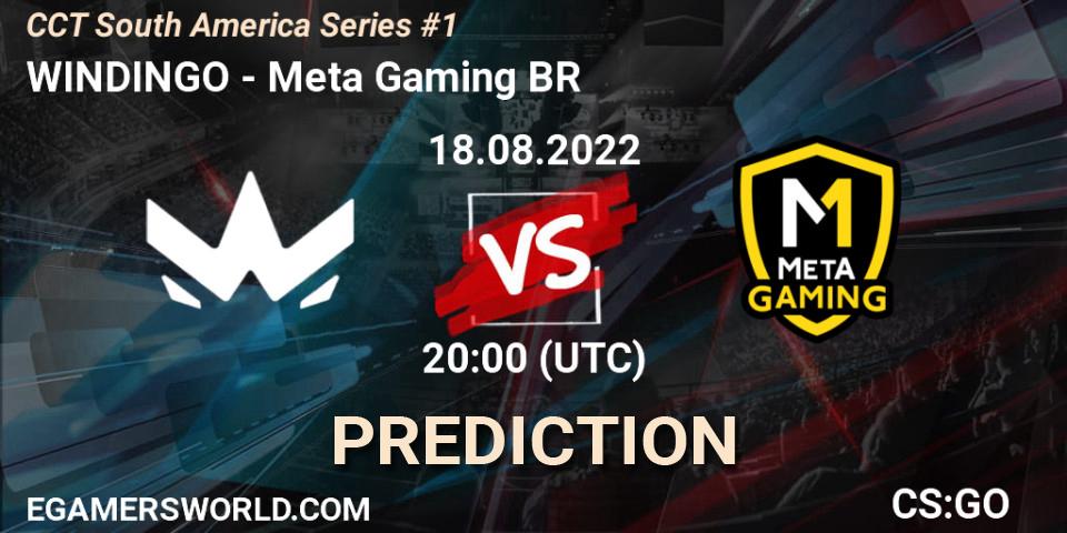 WINDINGO contre Meta Gaming BR : prédiction de match. 18.08.2022 at 21:30. Counter-Strike (CS2), CCT South America Series #1