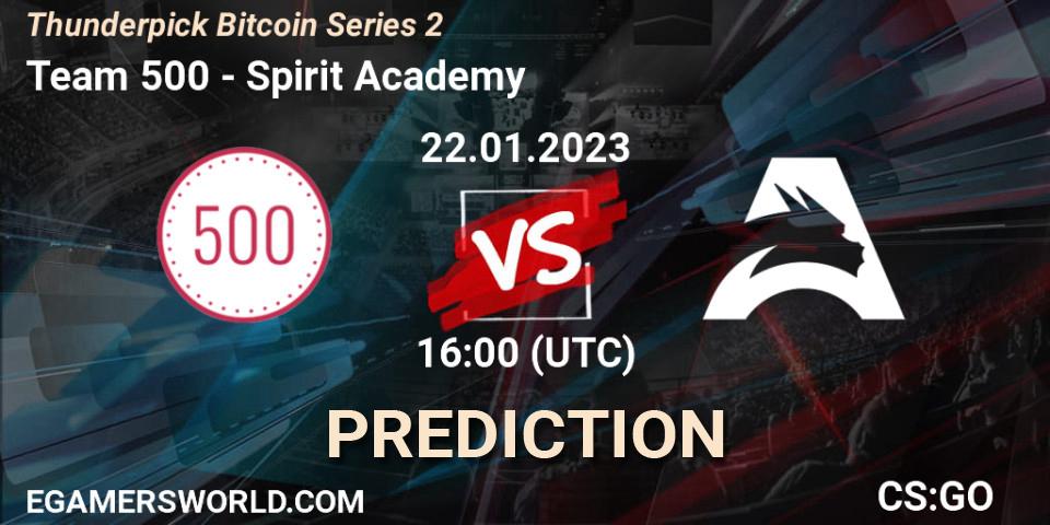 Team 500 contre Spirit Academy : prédiction de match. 23.01.2023 at 12:20. Counter-Strike (CS2), Thunderpick Bitcoin Series 2
