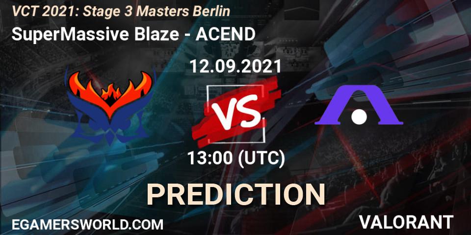 SuperMassive Blaze contre ACEND : prédiction de match. 10.09.2021 at 13:00. VALORANT, VCT 2021: Stage 3 Masters Berlin