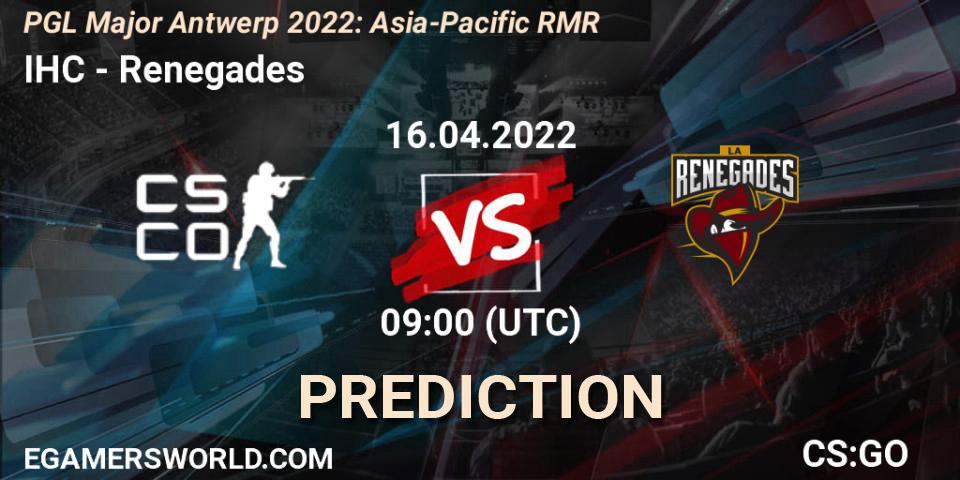 IHC contre Renegades : prédiction de match. 16.04.2022 at 09:00. Counter-Strike (CS2), PGL Major Antwerp 2022: Asia-Pacific RMR