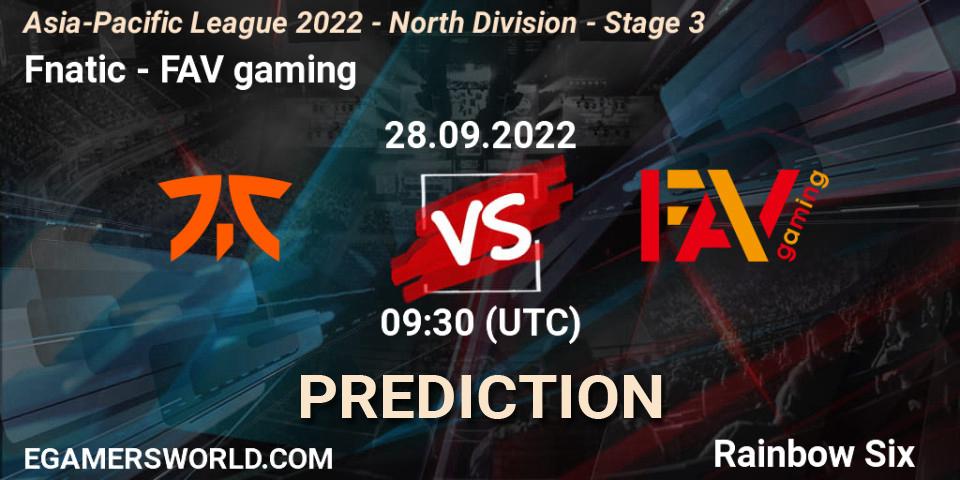 Fnatic contre FAV gaming : prédiction de match. 28.09.2022 at 09:30. Rainbow Six, Asia-Pacific League 2022 - North Division - Stage 3
