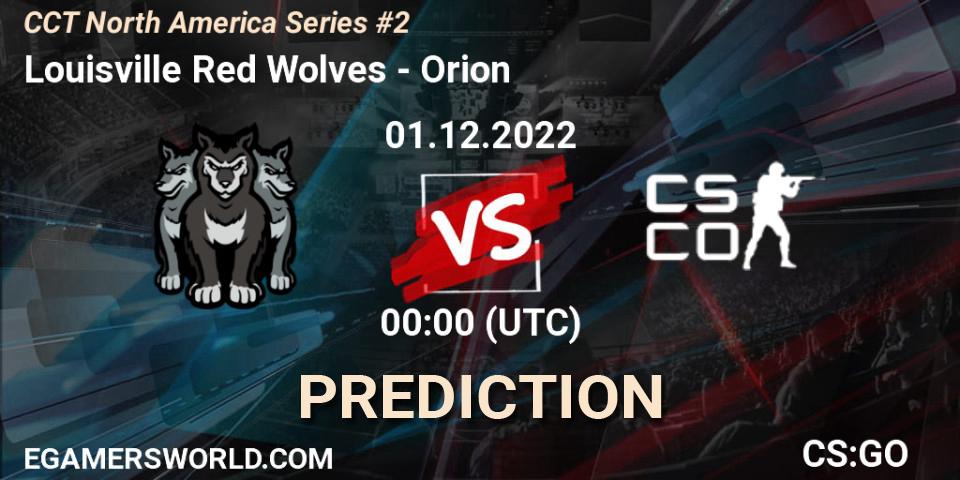 Louisville Red Wolves contre Orion : prédiction de match. 01.12.22. CS2 (CS:GO), CCT North America Series #2