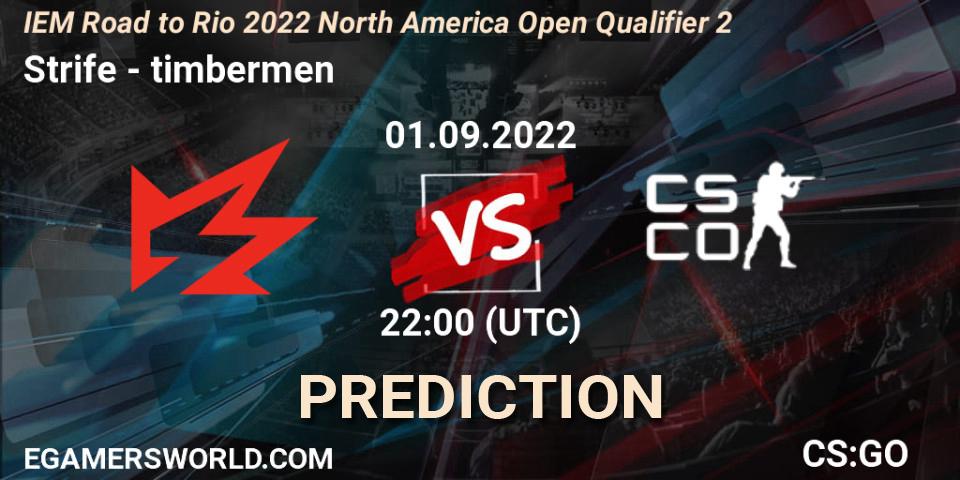 Strife contre timbermen : prédiction de match. 01.09.2022 at 22:00. Counter-Strike (CS2), IEM Road to Rio 2022 North America Open Qualifier 2