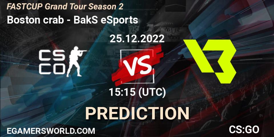 Boston crab contre BakS eSports : prédiction de match. 25.12.2022 at 15:15. Counter-Strike (CS2), FASTCUP Grand Tour Season 2