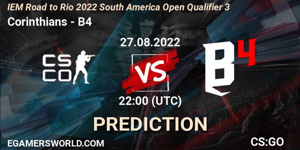 Corinthians contre B4 : prédiction de match. 27.08.2022 at 22:00. Counter-Strike (CS2), IEM Road to Rio 2022 South America Open Qualifier 3