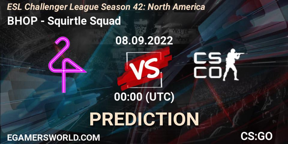BHOP contre Squirtle Squad : prédiction de match. 06.09.2022 at 00:00. Counter-Strike (CS2), ESL Challenger League Season 42: North America