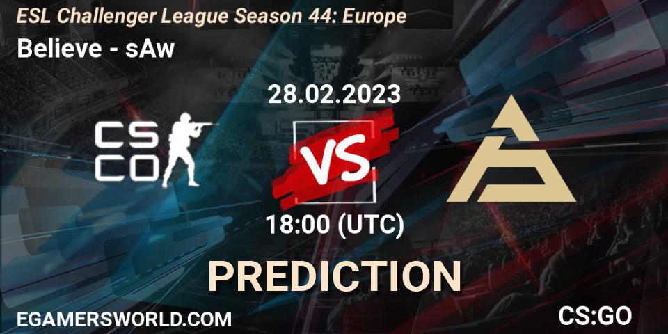 Believe contre sAw : prédiction de match. 10.03.23. CS2 (CS:GO), ESL Challenger League Season 44: Europe