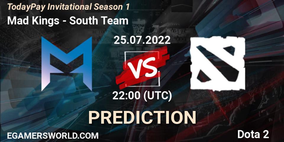 Mad Kings contre South Team : prédiction de match. 25.07.2022 at 22:25. Dota 2, TodayPay Invitational Season 1