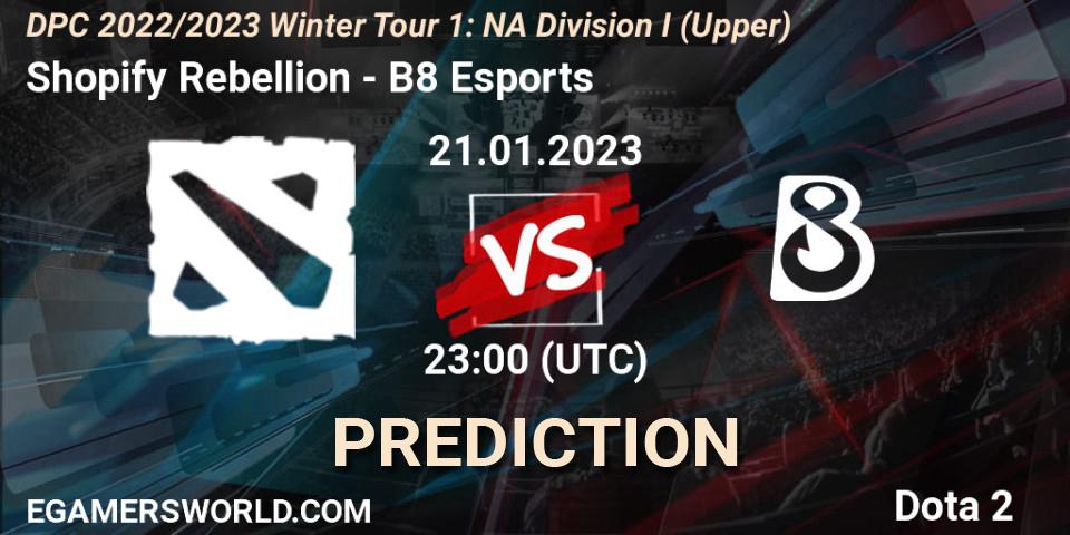 Shopify Rebellion contre B8 Esports : prédiction de match. 21.01.23. Dota 2, DPC 2022/2023 Winter Tour 1: NA Division I (Upper)