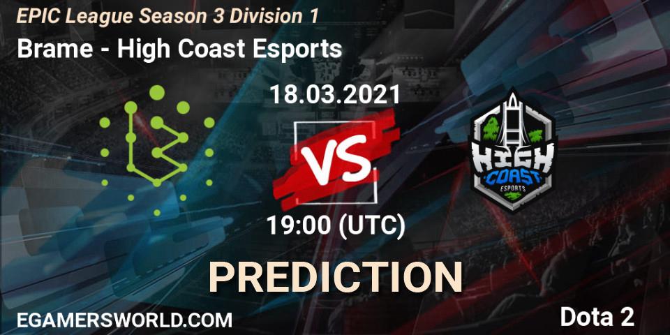 Brame contre High Coast Esports : prédiction de match. 18.03.2021 at 19:01. Dota 2, EPIC League Season 3 Division 1