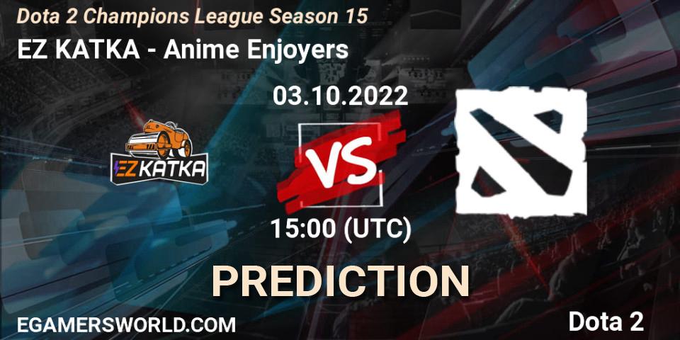 EZ KATKA contre Anime Enjoyers : prédiction de match. 03.10.2022 at 15:13. Dota 2, Dota 2 Champions League Season 15