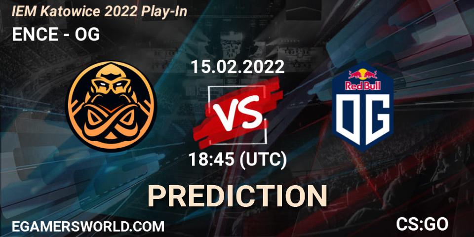 ENCE contre OG : prédiction de match. 15.02.2022 at 18:45. Counter-Strike (CS2), IEM Katowice 2022 Play-In