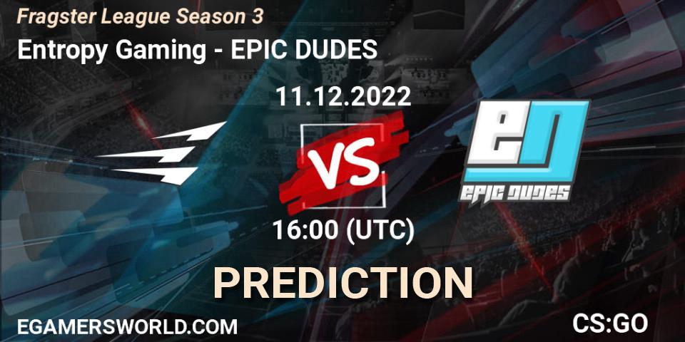 Entropy Gaming contre EPIC DUDES : prédiction de match. 11.12.2022 at 16:25. Counter-Strike (CS2), Fragster League Season 3