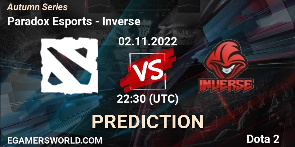 Paradox Esports contre Inverse : prédiction de match. 02.11.2022 at 22:25. Dota 2, Autumn Series