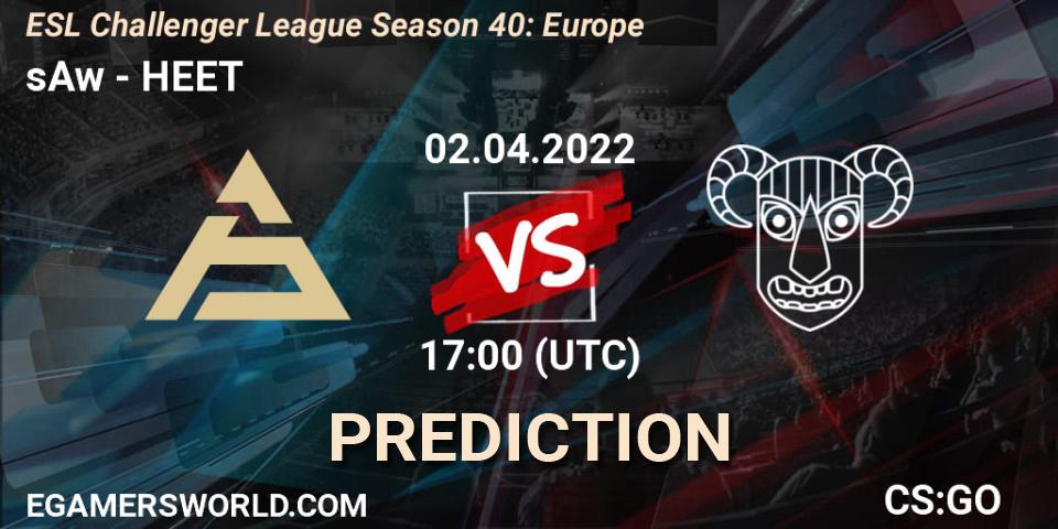 sAw contre HEET : prédiction de match. 02.04.2022 at 17:00. Counter-Strike (CS2), ESL Challenger League Season 40: Europe