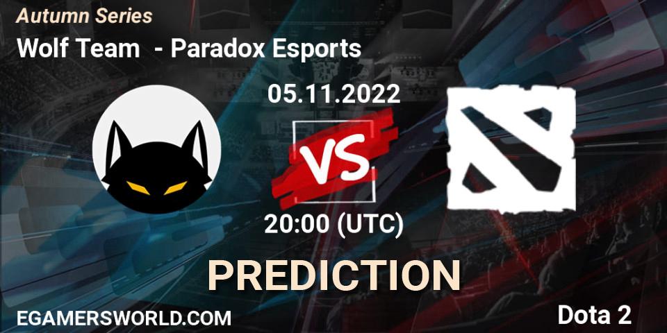 Wolf Team contre Paradox Esports : prédiction de match. 05.11.2022 at 20:00. Dota 2, Autumn Series