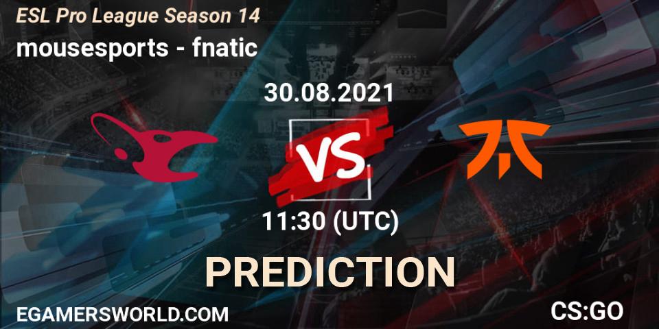mousesports contre fnatic : prédiction de match. 30.08.21. CS2 (CS:GO), ESL Pro League Season 14