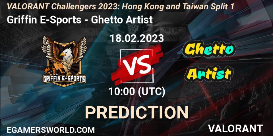 Griffin E-Sports contre Ghetto Artist : prédiction de match. 18.02.23. VALORANT, VALORANT Challengers 2023: Hong Kong and Taiwan Split 1