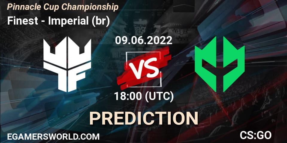 Finest contre Imperial (br) : prédiction de match. 09.06.2022 at 18:00. Counter-Strike (CS2), Pinnacle Cup Championship