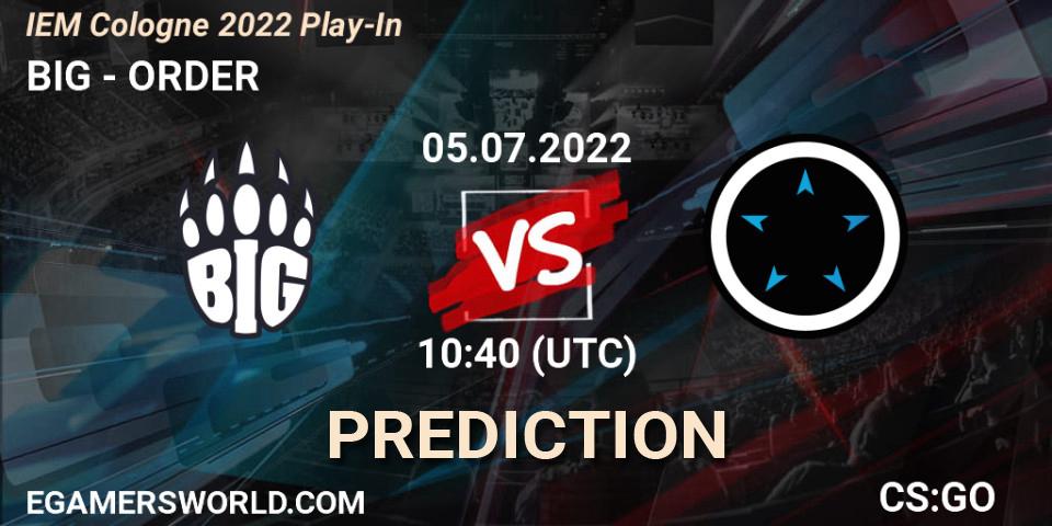 BIG contre ORDER : prédiction de match. 05.07.22. CS2 (CS:GO), IEM Cologne 2022 Play-In