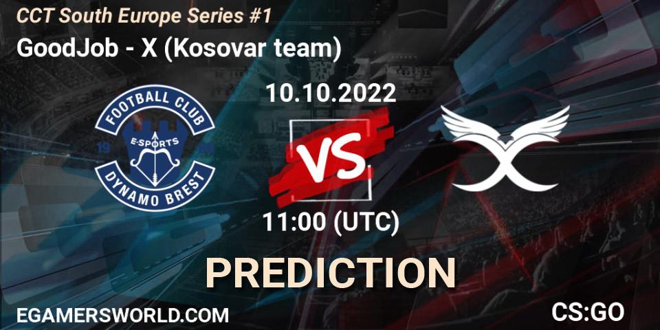 GoodJob contre X (Kosovar team) : prédiction de match. 10.10.22. CS2 (CS:GO), CCT South Europe Series #1
