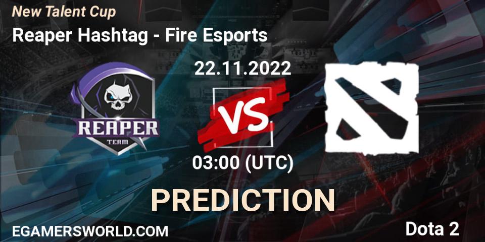Reaper Hashtag contre Fire Esports : prédiction de match. 22.11.2022 at 03:00. Dota 2, New Talent Cup
