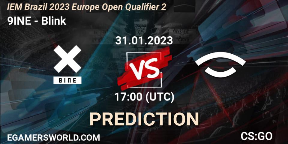 9INE contre Blink : prédiction de match. 31.01.23. CS2 (CS:GO), IEM Brazil Rio 2023 Europe Open Qualifier 2