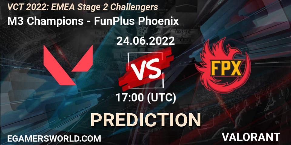 M3 Champions contre FunPlus Phoenix : prédiction de match. 24.06.2022 at 16:40. VALORANT, VCT 2022: EMEA Stage 2 Challengers