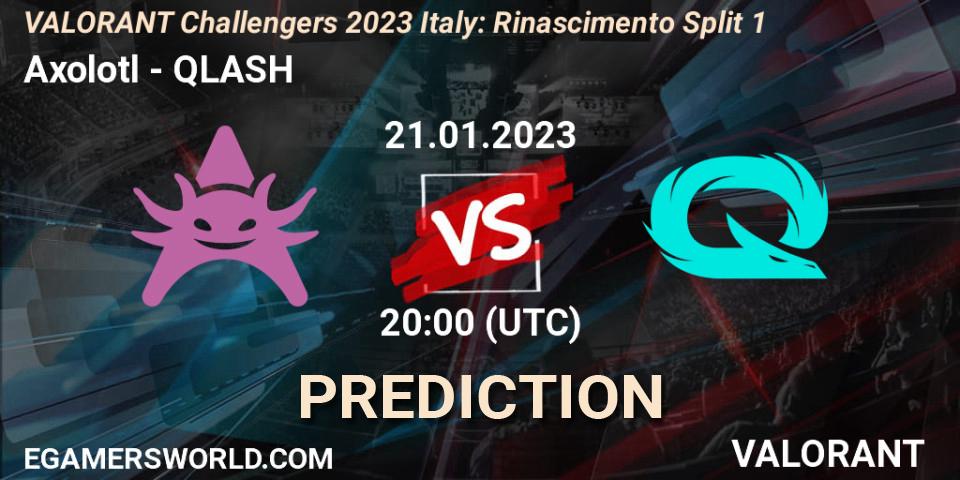 Axolotl contre QLASH : prédiction de match. 21.01.23. VALORANT, VALORANT Challengers 2023 Italy: Rinascimento Split 1