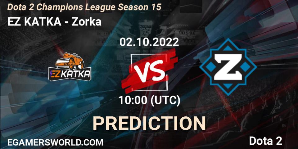 EZ KATKA contre Zorka : prédiction de match. 02.10.2022 at 12:00. Dota 2, Dota 2 Champions League Season 15