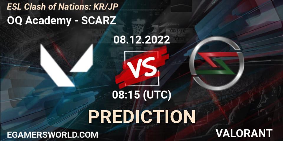 OQ Academy contre SCARZ : prédiction de match. 08.12.2022 at 08:15. VALORANT, ESL Clash of Nations: KR/JP