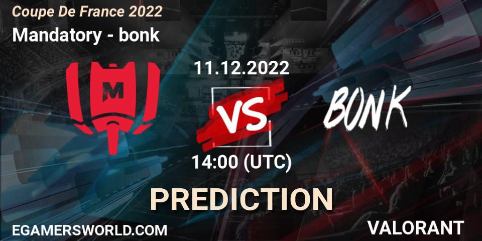 Mandatory contre bonk : prédiction de match. 11.12.22. VALORANT, Coupe De France 2022