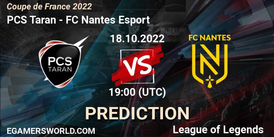 PCS Taran contre FC Nantes Esport : prédiction de match. 18.10.2022 at 19:00. LoL, Coupe de France 2022