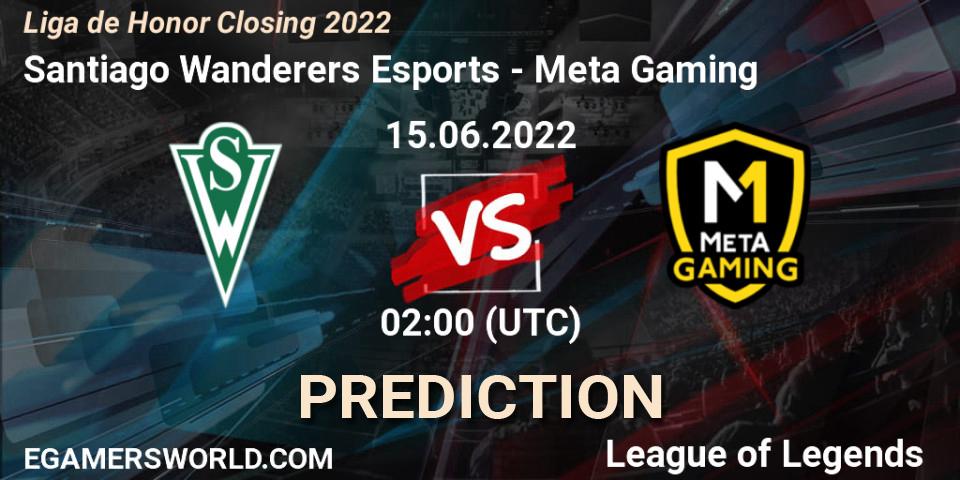 Santiago Wanderers Esports contre Meta Gaming : prédiction de match. 15.06.22. LoL, Liga de Honor Closing 2022