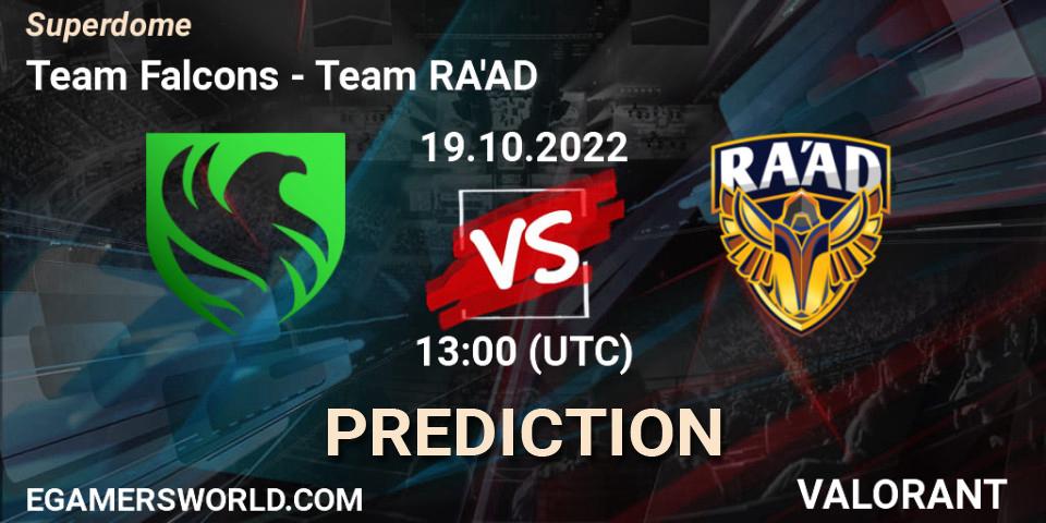 Team Falcons contre Team RA'AD : prédiction de match. 19.10.2022 at 13:00. VALORANT, Superdome
