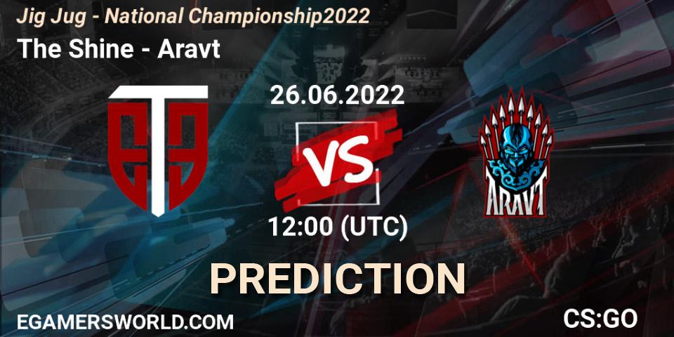 The Shine contre Aravt : prédiction de match. 26.06.2022 at 12:00. Counter-Strike (CS2), Jig Jug - National Championship 2022