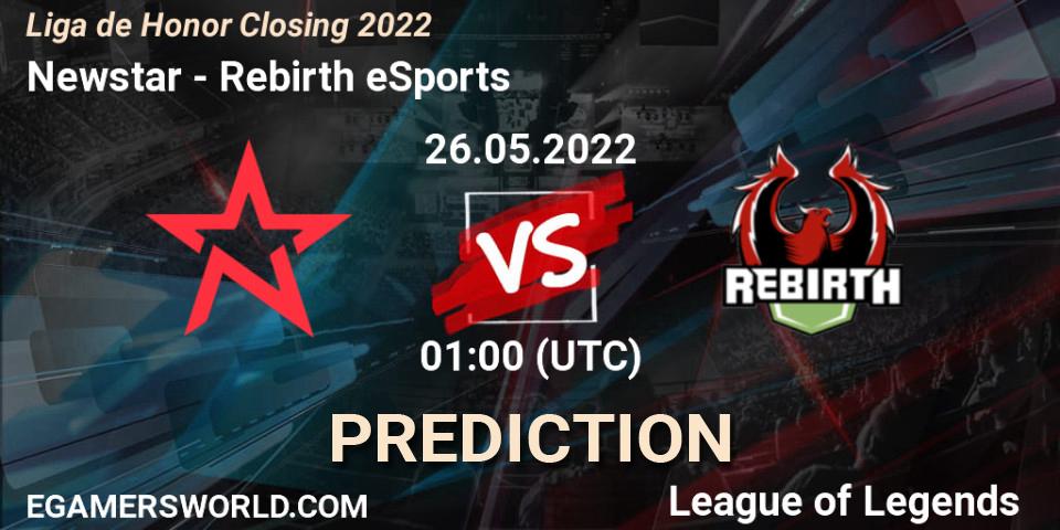 Newstar contre Rebirth eSports : prédiction de match. 26.05.22. LoL, Liga de Honor Closing 2022