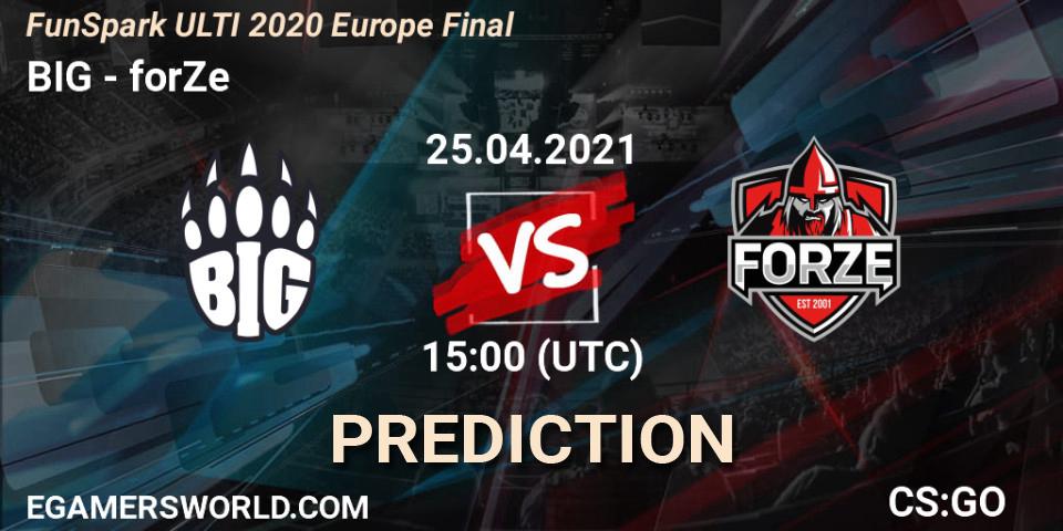 BIG contre forZe : prédiction de match. 25.04.2021 at 15:00. Counter-Strike (CS2), Funspark ULTI 2020 Finals