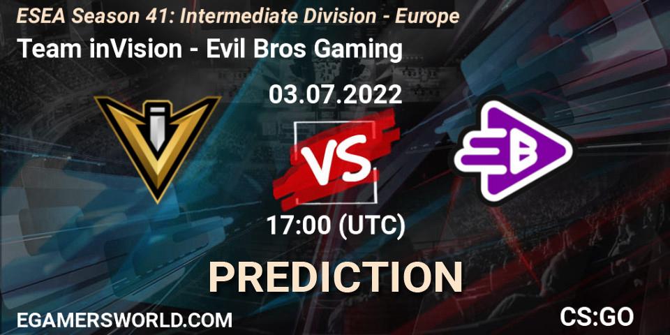 Team inVision contre Evil Bros Gaming : prédiction de match. 03.07.2022 at 17:00. Counter-Strike (CS2), ESEA Season 41: Intermediate Division - Europe
