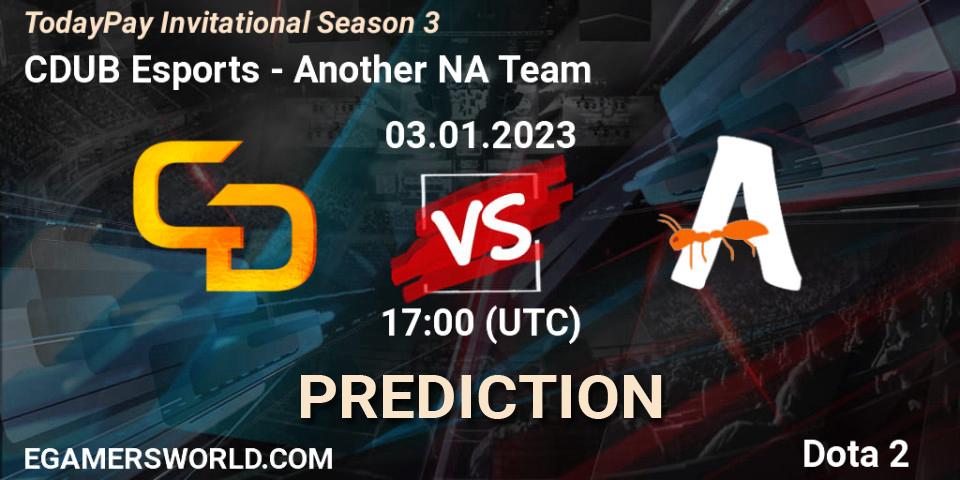 CDUB Esports contre Another NA Team : prédiction de match. 03.01.23. Dota 2, TodayPay Invitational Season 3