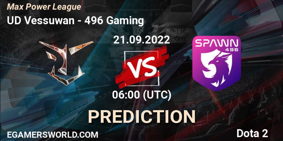 UD Vessuwan contre 496 Gaming : prédiction de match. 21.09.2022 at 06:16. Dota 2, Max Power League
